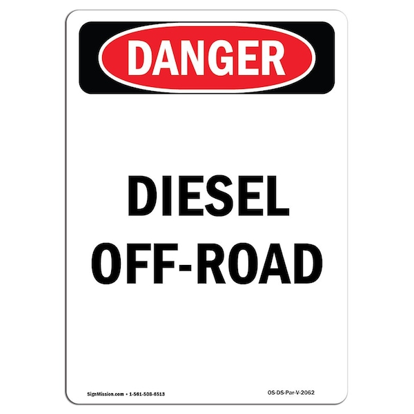 Safety Sign, OSHA Danger, 5" Height, Portrait Diesel Off-Road, Portrait, 10PK